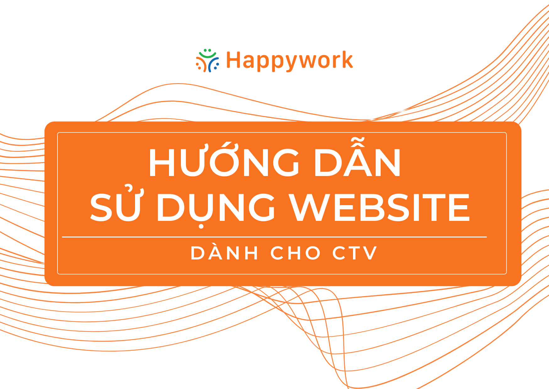 Hướng dẫn sử dụng website dành cho nhân viên Happywork