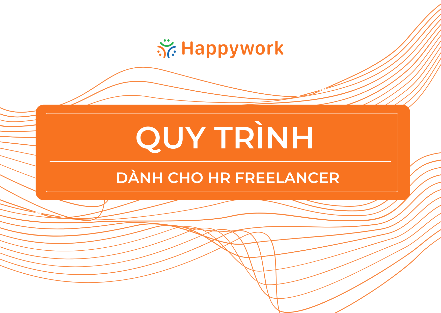 Quy trình làm việc dành cho HR Freelancer