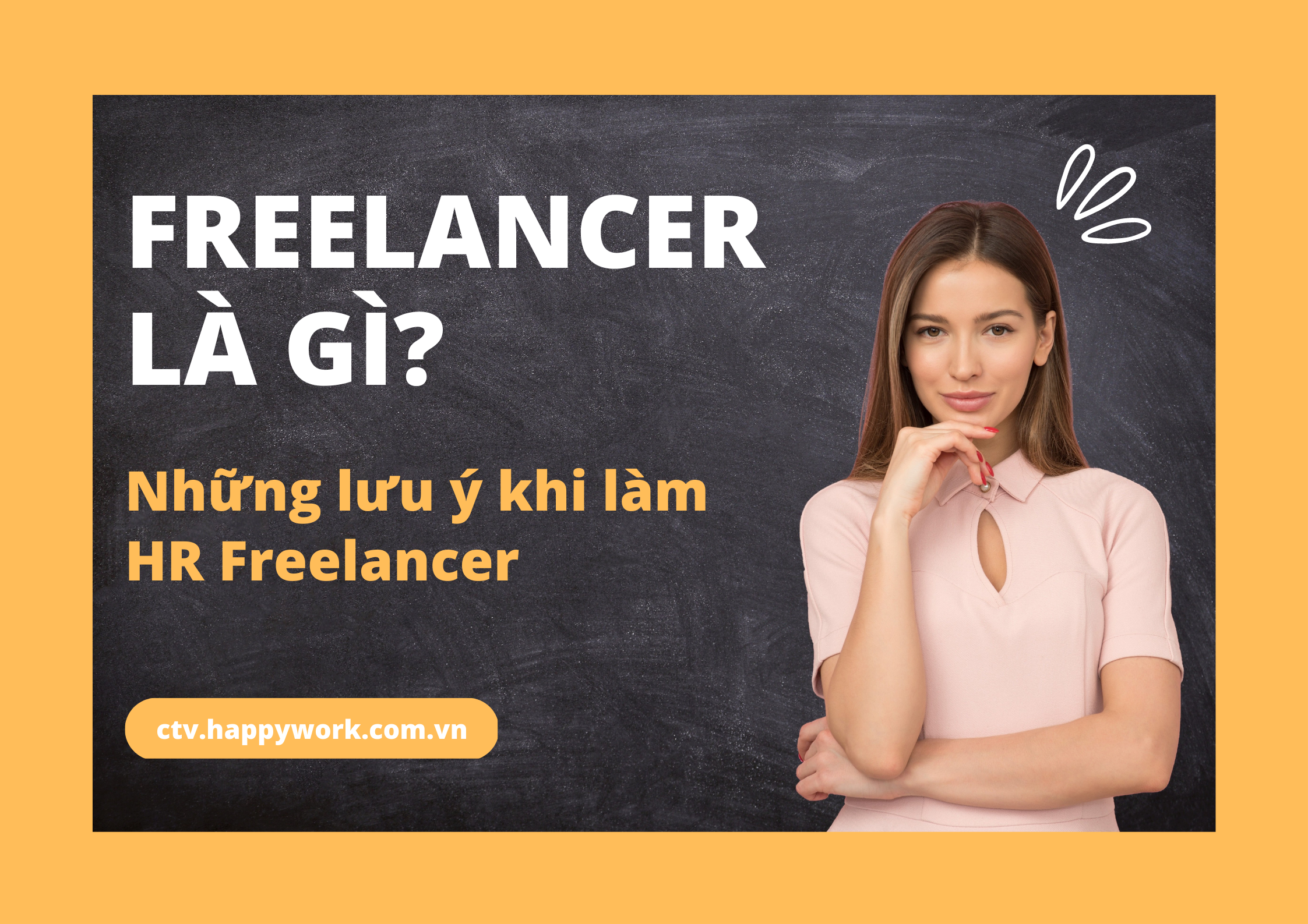 HR Freelancer là gì? Những lưu ý khi làm HR Freelancer